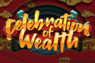 Celebration of Wealth
