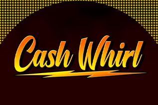 Cash Whirl