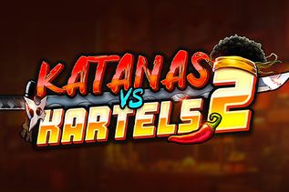 Katanas vs Kartels 2