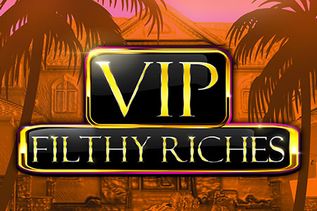 VIP Filthy Riches