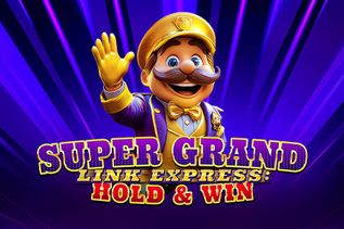 Super Grand Link Express: Hold & Win
