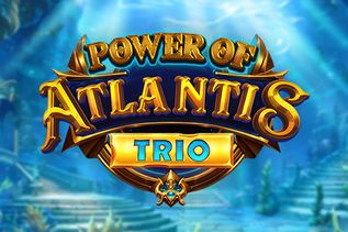 Power of Atlantis Trio