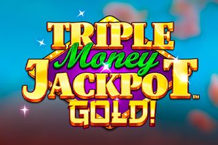 Triple Money Jackpot Gold!