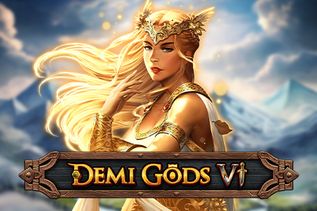 Demi Gods VI
