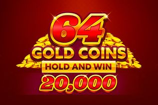 64 Gold Coins Hold and Win 20,000