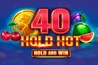 40 Hold Hot Hold And Win